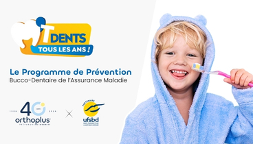 M’tes dents UFSBD x Orthoplus pour une Prévention Précoce et Efficace