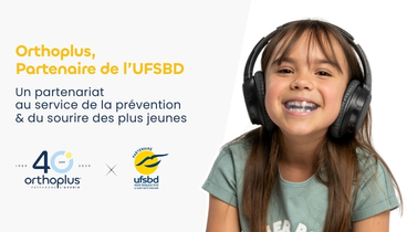 Orthoplus x UFSBD : Un Partenariat au Service de la Prévention et du Sourire des Plus Jeunes